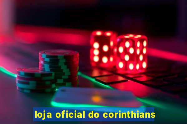 loja oficial do corinthians